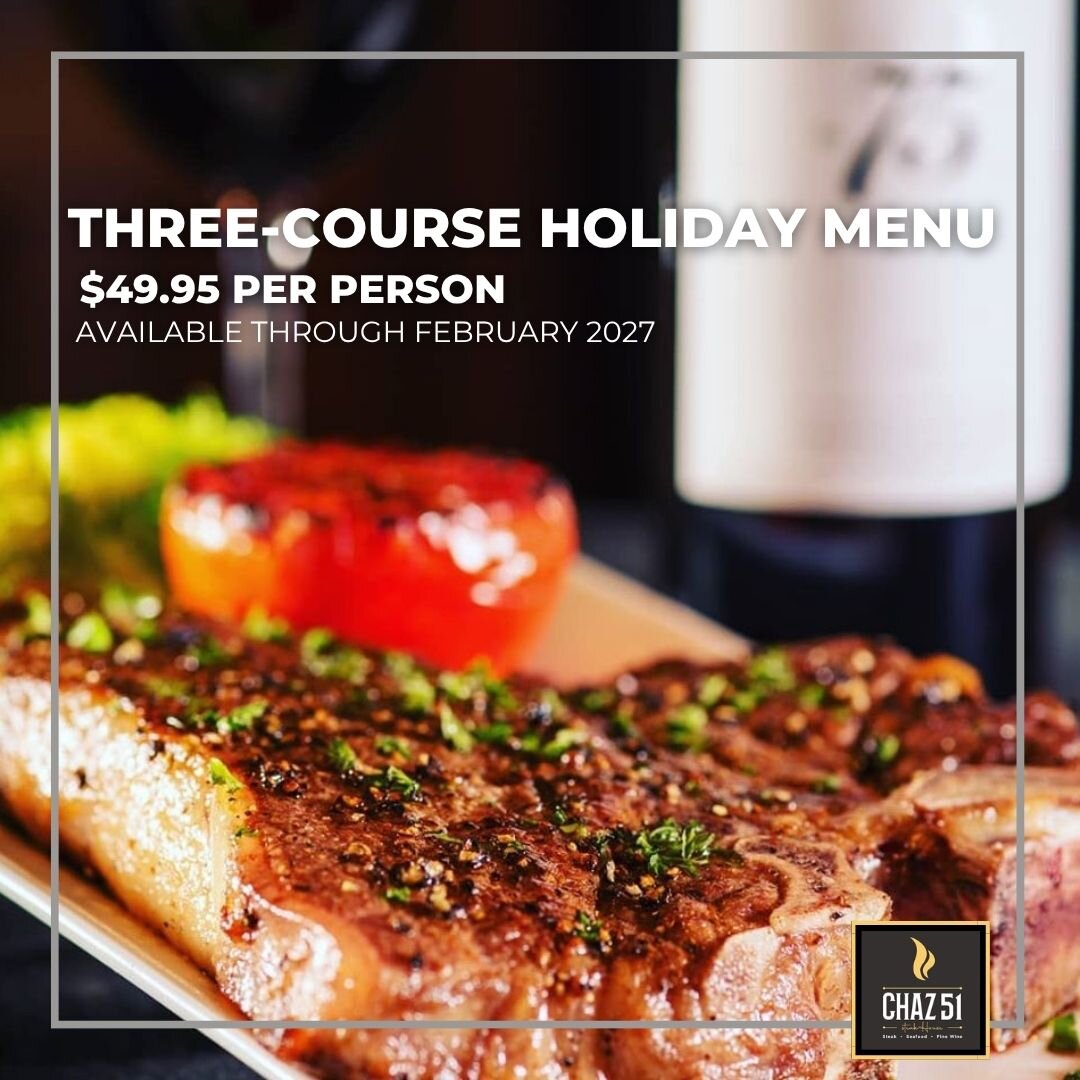 Chaz 51 Steakhouse 3 Course Menu Chaz 51 Steakhouse 3 Course Menu